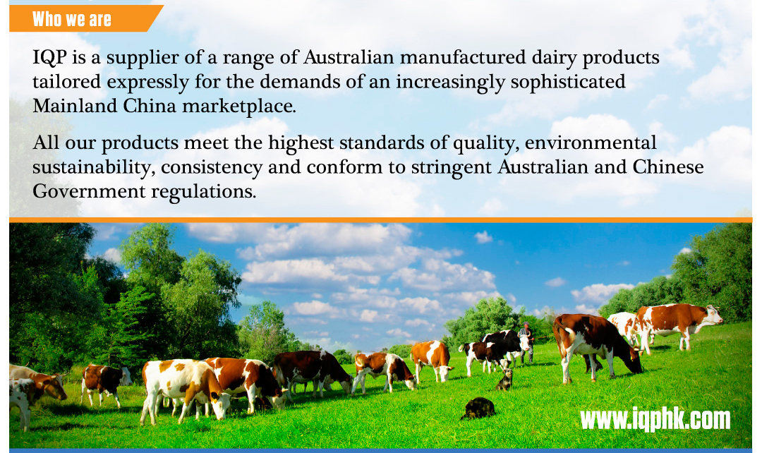 IQP is a supplier of Australian manufactured dairy products for Mainland China